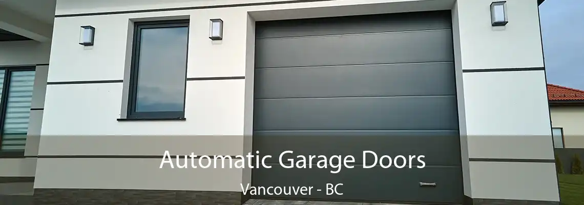  Automatic Garage Doors Vancouver - BC