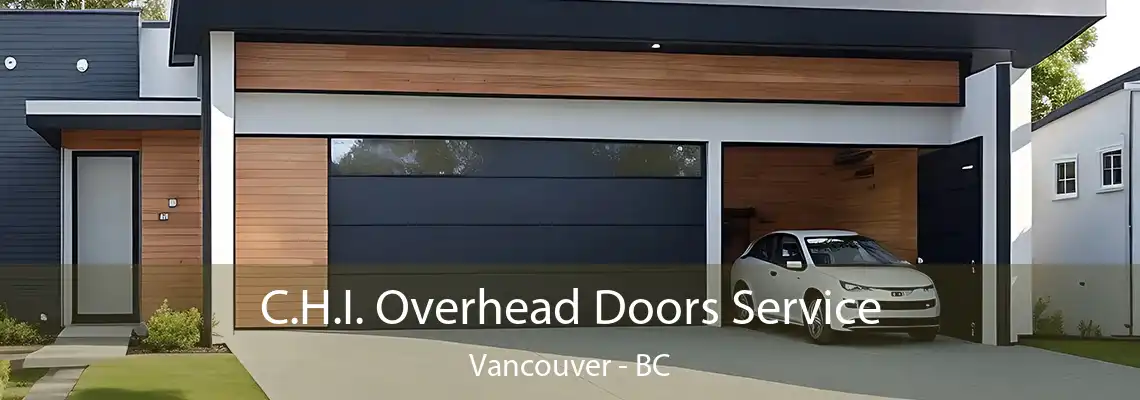  C.H.I. Overhead Doors Service Vancouver - BC