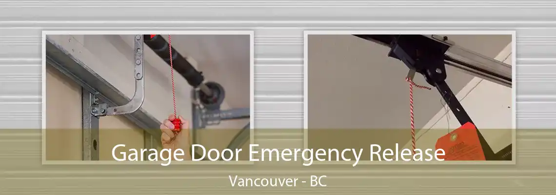  Garage Door Emergency Release Vancouver - BC