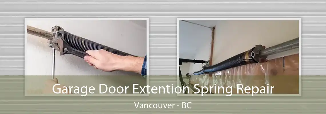  Garage Door Extention Spring Repair Vancouver - BC