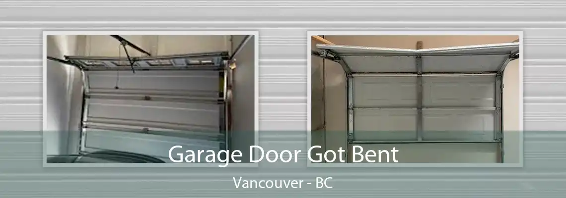  Garage Door Got Bent Vancouver - BC