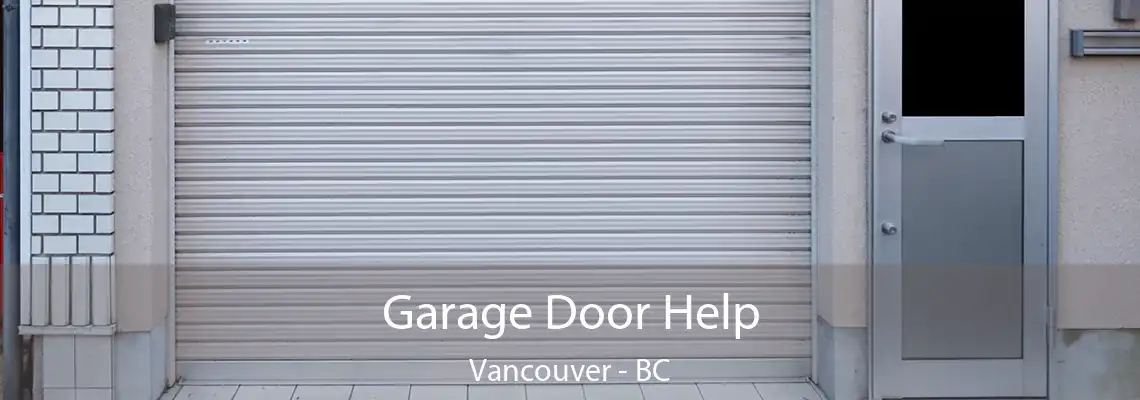  Garage Door Help Vancouver - BC