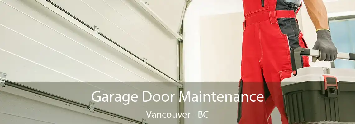  Garage Door Maintenance Vancouver - BC