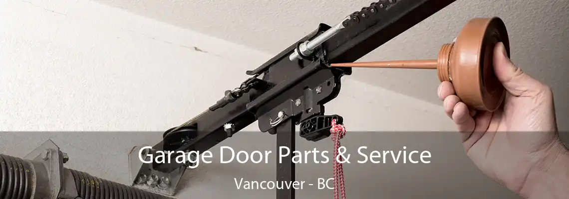  Garage Door Parts & Service Vancouver - BC