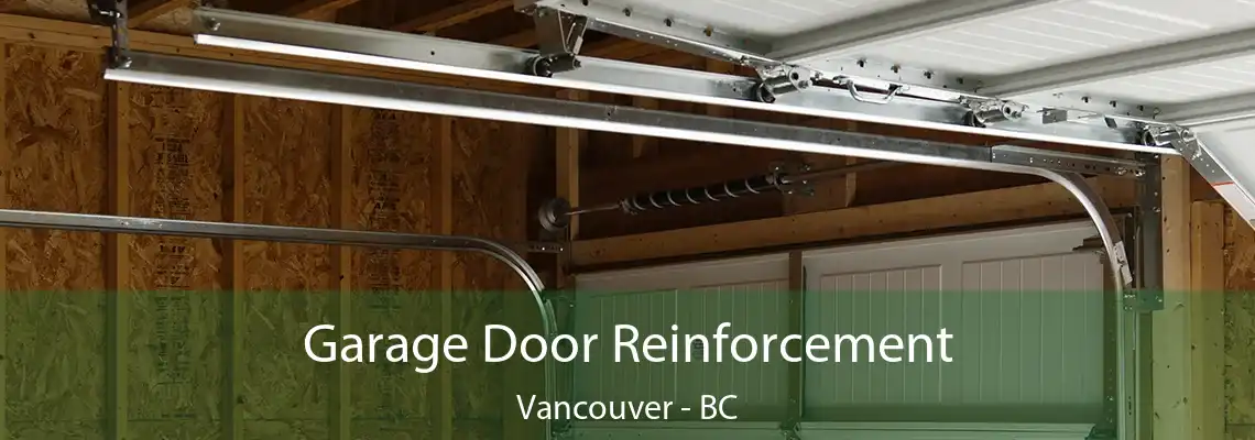  Garage Door Reinforcement Vancouver - BC