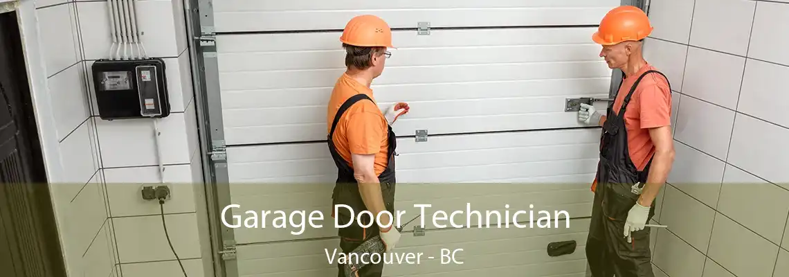  Garage Door Technician Vancouver - BC