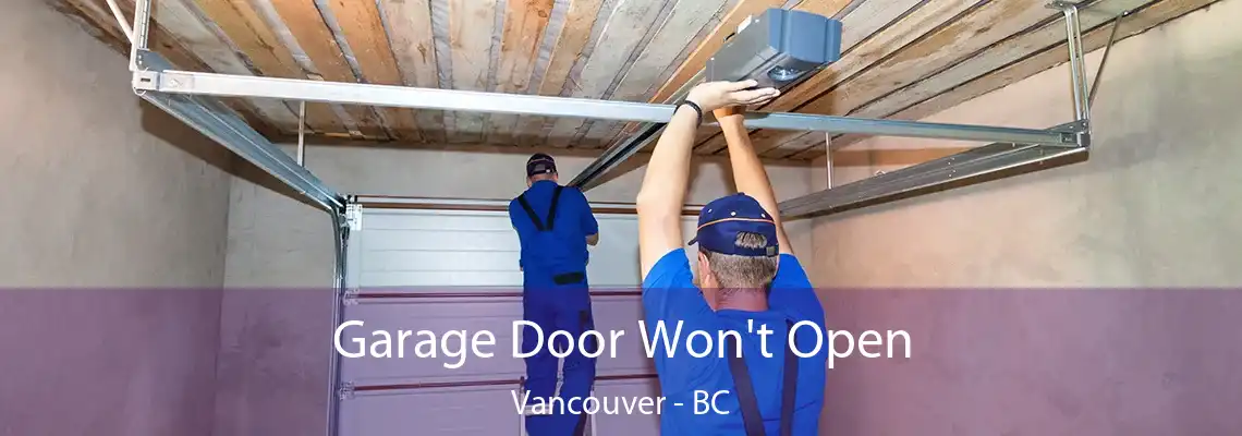  Garage Door Won't Open Vancouver - BC