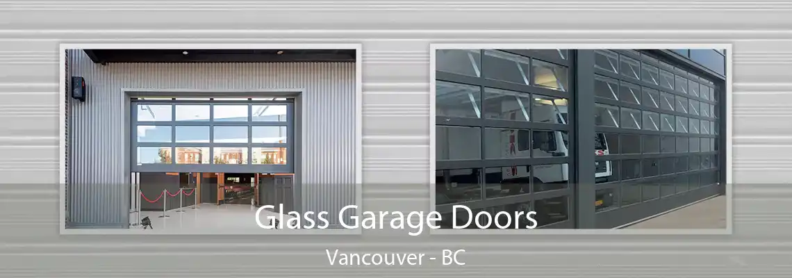  Glass Garage Doors Vancouver - BC