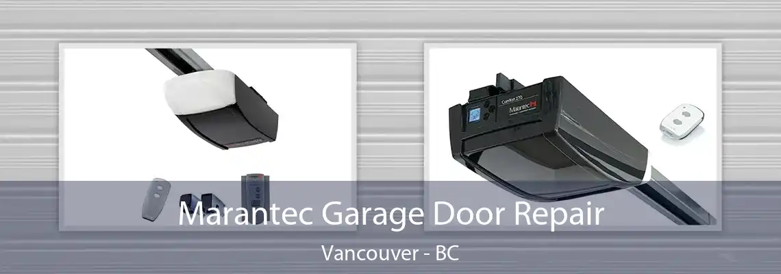  Marantec Garage Door Repair Vancouver - BC