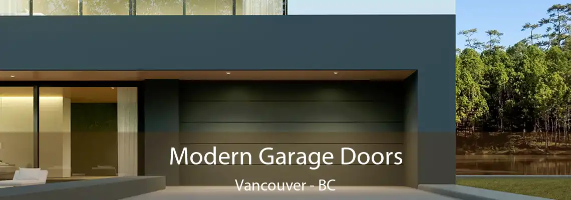  Modern Garage Doors Vancouver - BC