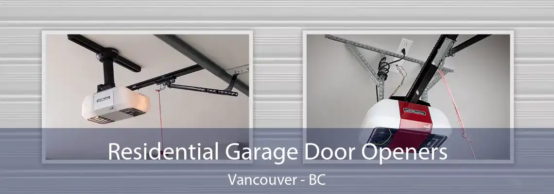  Residential Garage Door Openers Vancouver - BC