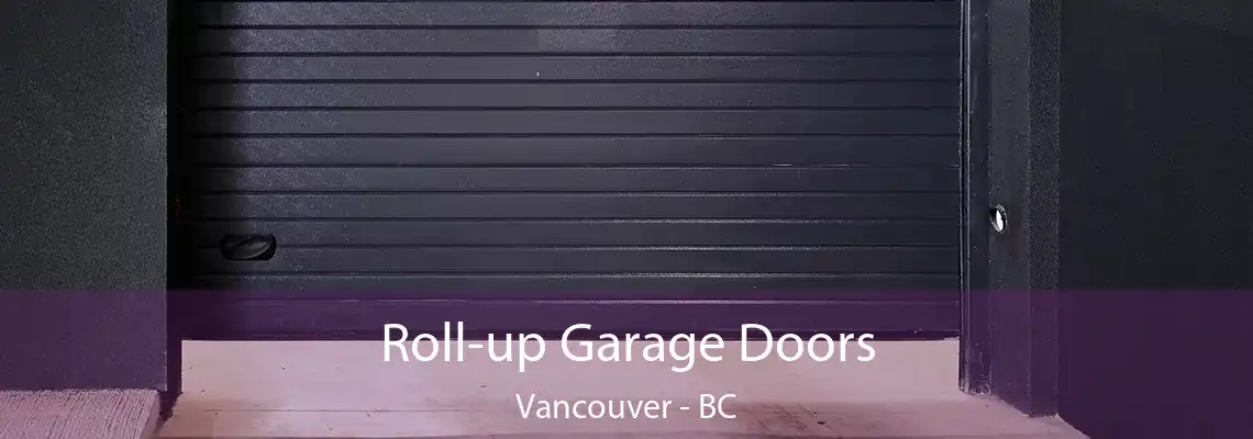  Roll-up Garage Doors Vancouver - BC