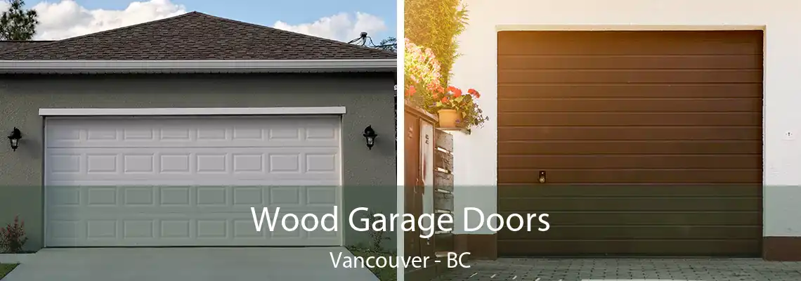  Wood Garage Doors Vancouver - BC